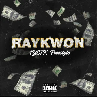 IYCTK Freestyle by Raykwon