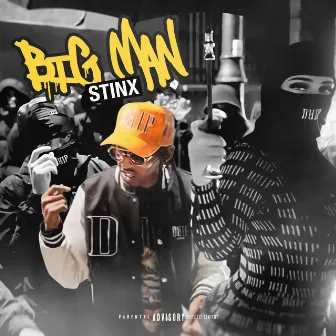 Big Man by STINX