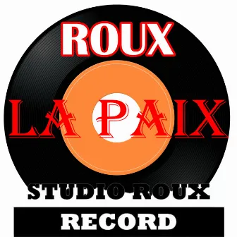 La Paix by Roux