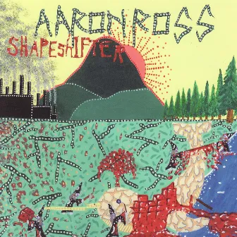 Shapeshifter by Aaron Ross