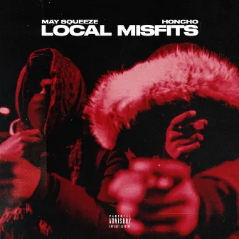 Local Misfits by Honcho