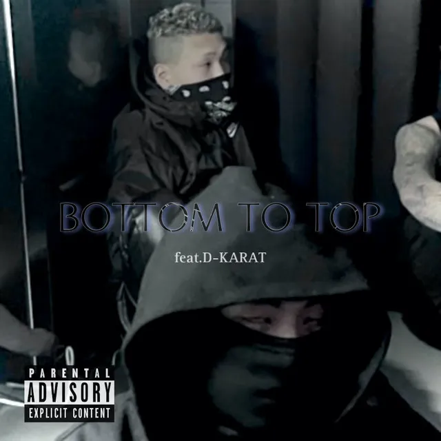 bottom to top (feat. D-KARAT)