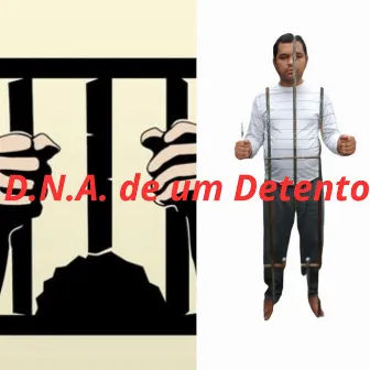 D.N.A. De um Detento by Unknown Artist