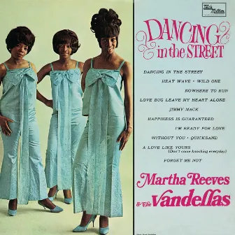 Dancing In The Street by Martha Reeves & The Vandellas