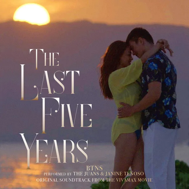 BTNS - Original Soundtrack from the Vivamax Movie "The Last Five Years"