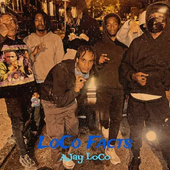 LoCo Facts by AJay LoCo