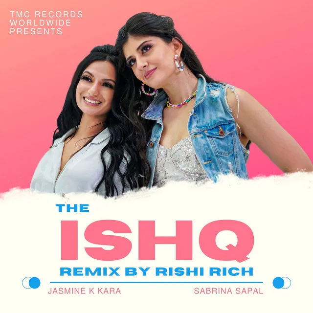 The Ishq - Rishi Rich Remix