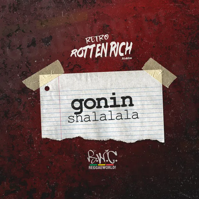 Shalalala (Rotten Rich Riddim)