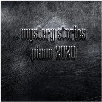 mystery stories piano 2020 by Mahmoud