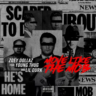 Move Like the Mob (feat. Young Thug & Lil Durk) by Zoey Dollaz