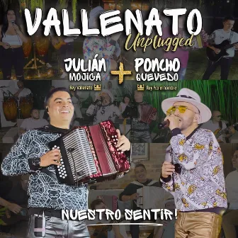 Vallenato Unplugged Nuestro Sentir (En Vivo) by Julian Mojica