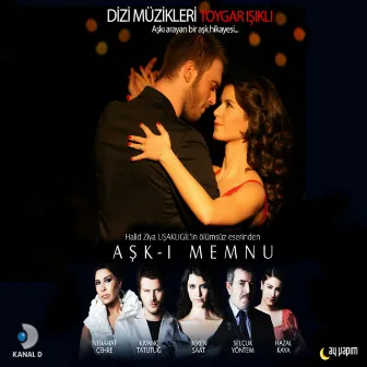 Aşk-ı Memnu Orijinal Dizi Müzikleri by Toygar Işıklı