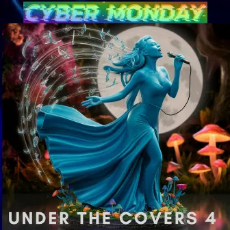 Under The Covers 4 by Cyber Monday