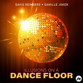 Illusions On a Dance Floor by Davis Reimberg