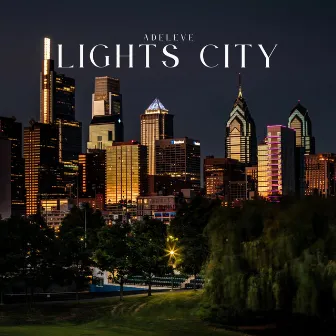 lights city by adeleve