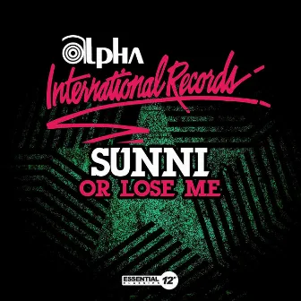 Or Lose Me by Sunni