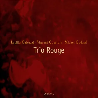 Trio Rouge by Lucilla Galeazzi