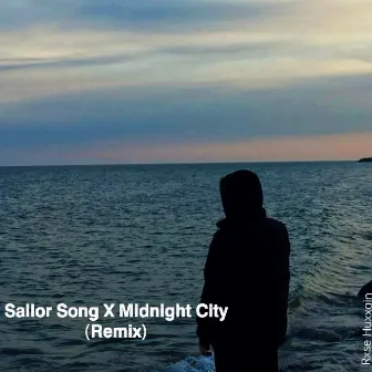 Sailor Song X Midnight City (Remix) by Rxse Huxxain