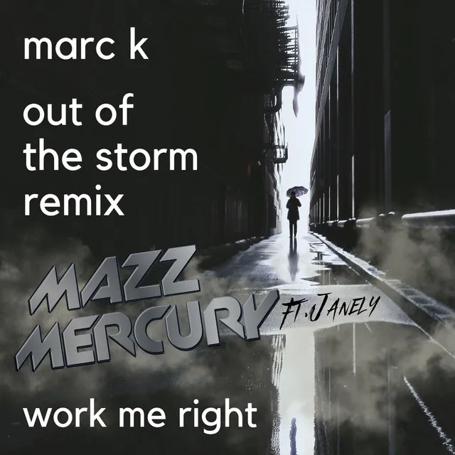 Work Me Right - Out of the Storm Remix