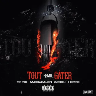 Tout gâter (Remix) by Tj Mix