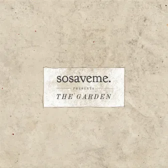 The Garden by Sosaveme