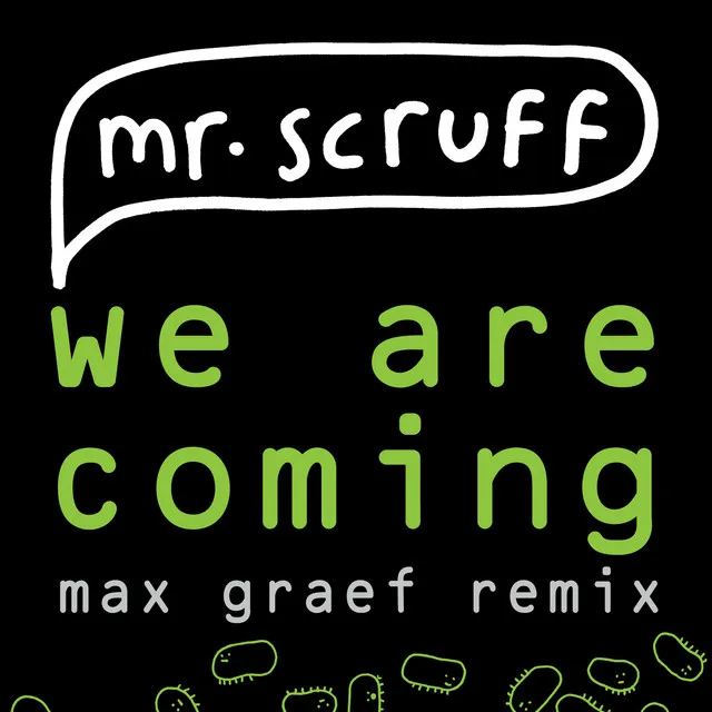 We Are Coming - Max Graef Remix