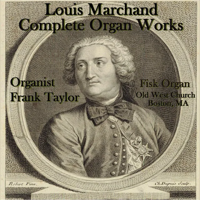 The Complete Organ Works of Louis Marchand