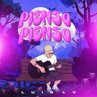 Pienso y Pienso by Luis LV