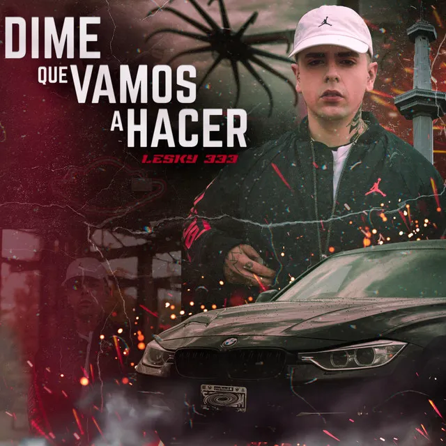 Dime Que Vamos a Hacer