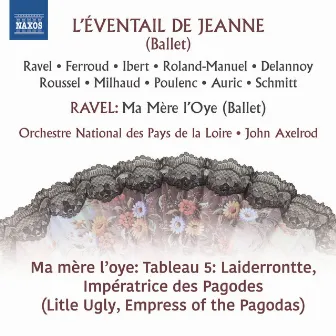 Ravel: Ma mère l'oye, M. 62: No. 4, Laiderrontte, impératrice des pagodes by Orchestre national des Pays de la Loire