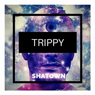 Trippy by Shatown