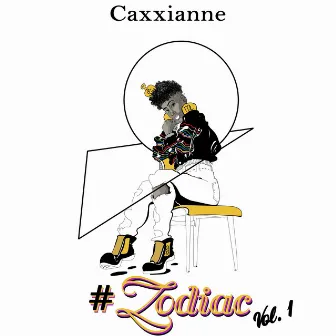 The #Zodiac Vol. 1 by Caxxianne