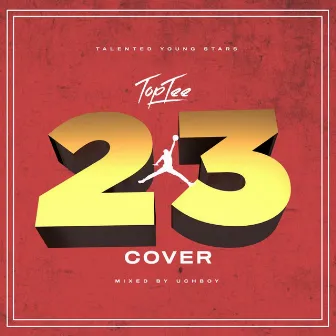 23 (Cover) by Toptee