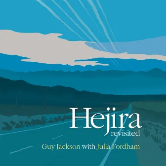 Hejira (revisited) by Guy Jackson