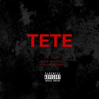 Tete by Drizzy Juliano