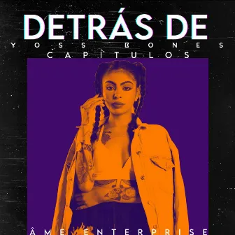 Detrás De (Yoss Bones Capitulos) [En Vivo)] by Unknown Artist