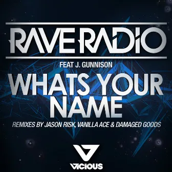 What's Your Name by Rave Radio