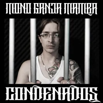 Condenados by Mono Ganja Mamba