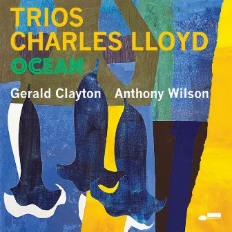 Trios: Ocean (Live) by Charles Lloyd