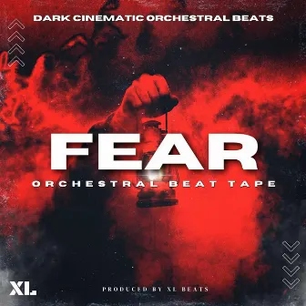 FEAR | Orchestral Beat Tape by XL Beats