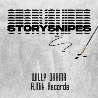 Storysnipes by Willy Drama