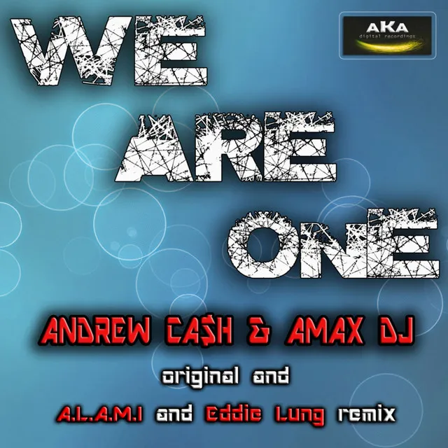 We Are One - A.L.A.M.I Remix