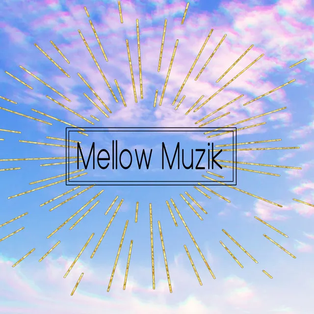 Mellow Muzik