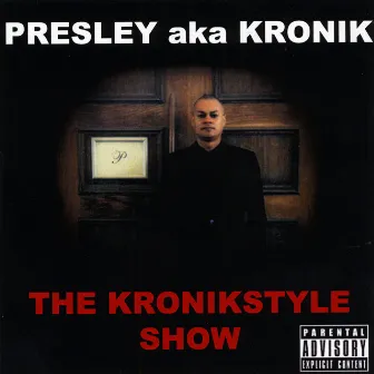 The Kronikstyle Show by Presley