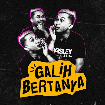 Galih Bertanya by Parsley