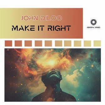 Make It Right by John Diloo