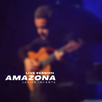 Amazona (Live Session [Guitarra Harpa Version]) by Javier Infante