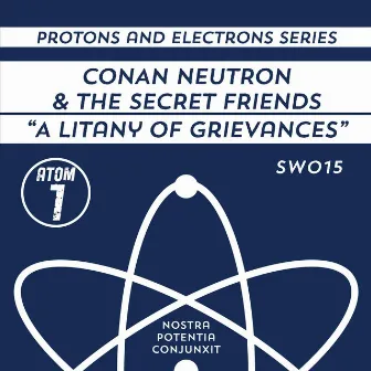 A Litany of Grievances by Conan Neutron & the Secret Friends