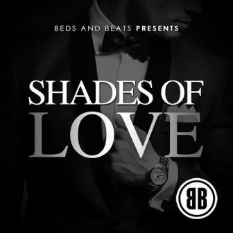 Shades Of Love by Beds and Beats