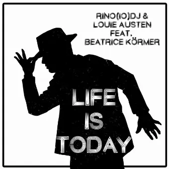 Life Is Today by Rino(IO)DJ